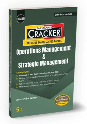 Taxmann CMA Inter Cracker Operations Management & Strategic Management (2022 Syllabus) By Amarendra Kumar Dec 25 / June 26 Exam