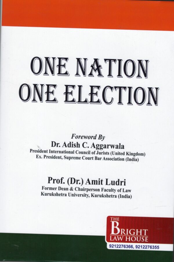 The Bright Law House One Nation One Election By Dr. Amit Ludri Edition 2025