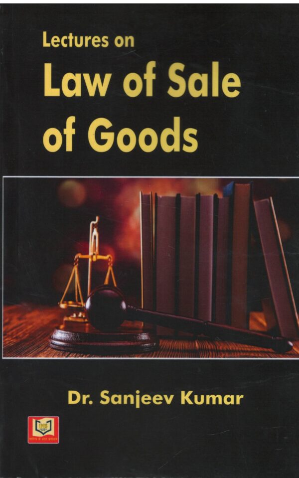 Indin Netbook Lectures on Law of Sales of Good By Sanjeev Kumar 1st Edition 2025