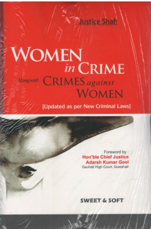 Sweet & Soft’s Women in Crime alongwith Crimes against Women by Justice Shah Edition 2025
