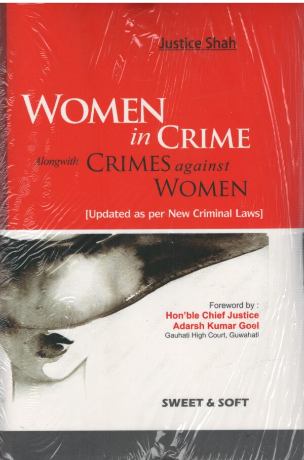 Sweet & Soft’s Women in Crime alongwith Crimes against Women by Justice Shah Edition 2025