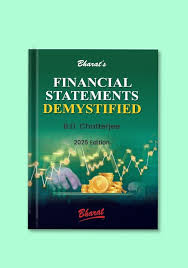 Bharat Financial Statements Demystified By B.D.Chatter jee Edition 2025