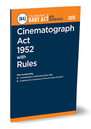 Taxmann Bare Act with Section Notes Cinematograph Act 1952 with Rules Edition 2025