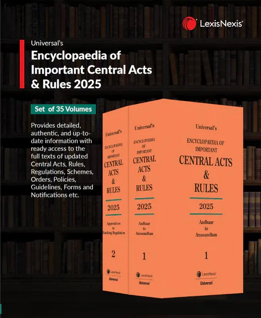 Universal Encyclopaedia of Important Central Acts & Rules 2025 (Set of 35 Volumes) Edition 2025