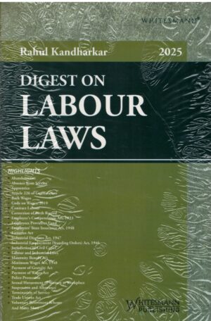 Whitesmann Digest Labour Laws By Rahul Kandharkar Edition 2025