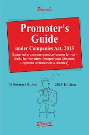 Bharat Promoter’s Guide under Companies Act, 2013 By Cs Makarand M.Joshi Edition 2025