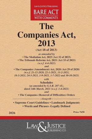 The Companies Act, 2013 By Law & Justice Publishing Co. Edition 2026