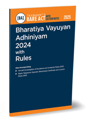 Taxmann Bare Act with Section Notes Bharatiya Vayuyan Adhiniyam 2024 with Rules Edition 2025