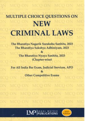 LMP Multiple choice Questions on New Criminal Laws (BNSS,BNS ,BSA ) Edition 2026