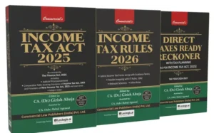 Commercial Direct Tax Laws (New Act) – Income Tax Act 2025, Income Tax Rules 2026, Direct Taxes Ready Reckoner As per Income Tax Act 2025 By Dr. Girish Ahuja 1st Edition March 2026