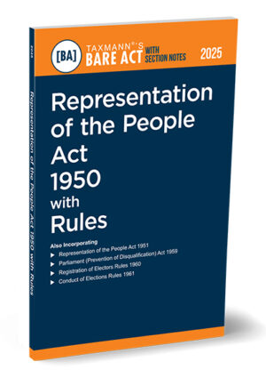 Taxmann Bare Act with Section Notes Representation of the People Act 1950 with Rules Edition 2025