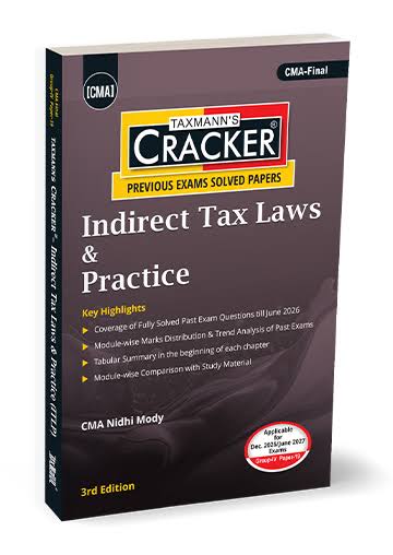 Taxmann Cracker CMA Final Indirect Tax Laws & Practice By CMA Nidhi Mody Applicable For Dec 2026/June 2027 3rd Edition 2026
