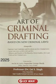 Lexmann Art Of Criminal Drafting Based On New Criminal Laws  By Dr.Jai S Singh Edition 2025