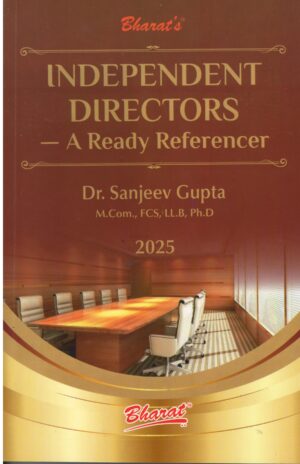 Bharat Independent Directors A Ready Referencer By Dr.Sanjeev Gupta Edition 2025