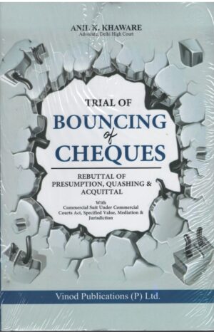 Vinod Publications Trial Of Bouncing of Cheques By Anil K Khaware Edition 2026