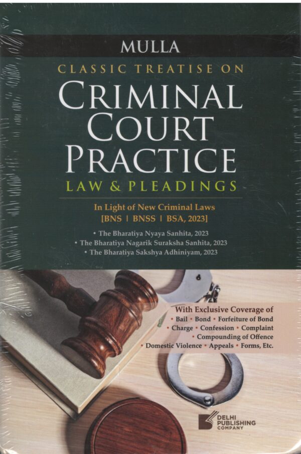Delhi publishing company Classic Treatise on Criminal Court Practice Law & Pleadings By Mulla Edition 2026