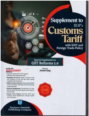 BDP Supplement To BDP Customs Tariff By Anand Garg Edition 2025-26