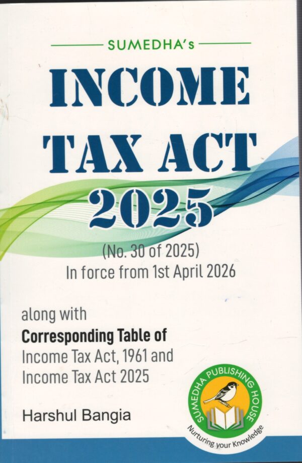 Sumedha Income Tax Act 2025 By Harshul Bangia Edition 2025