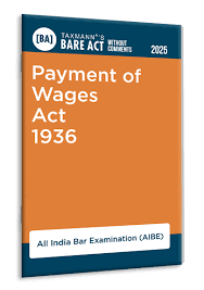 Taxman Bare Act with Comments Payments of Wages Act 1936 ( AIBE) Edition 2025
