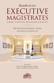 Oakbridge Handbook For Executive Magistrates Powers, Functions , Procedures & practice By Dr.KK Khandelwal Edition 2025