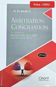 ORIENT ARBITRATION AND CONCILIATION BY N.D. BASU'S EDITION 2024