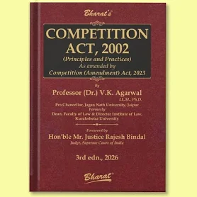 Bharat Competition Act, 2002 (Principles & Practices) By V.K Agarwal – 3rd Edition 2026
