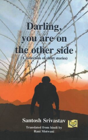 India Netbook Darling You are on the other side By Santosh Srivastav Edition-2025