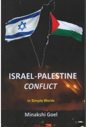 Publisher India Netbook  Israel-Palestine Conflict in Simple Words by Minakshi Goel-1th Edition 2025
