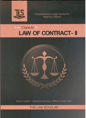 The Law Scholar Your Capsule to Law of Contract-II