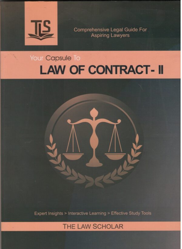 The Law Scholar Your Capsule to Law of Contract-II