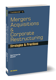 Taxman Mergers Acquistions & Corporate Restructuring Strategies & practices by Rabi Narayan Kar Minakshi 4th Edition 2026