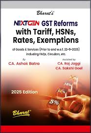 Bharat NEXTGEN GST Reforms with tariff HSNs Rates Exemptions CA, Ashok Batra Edition 2025