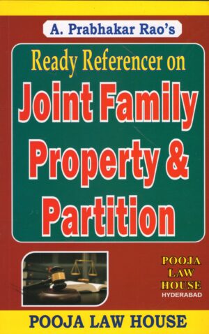 Pooja Law House Ready Referencer on Joint Family Peoperty & Partition By A Prabhakar Rao's Edition 2025