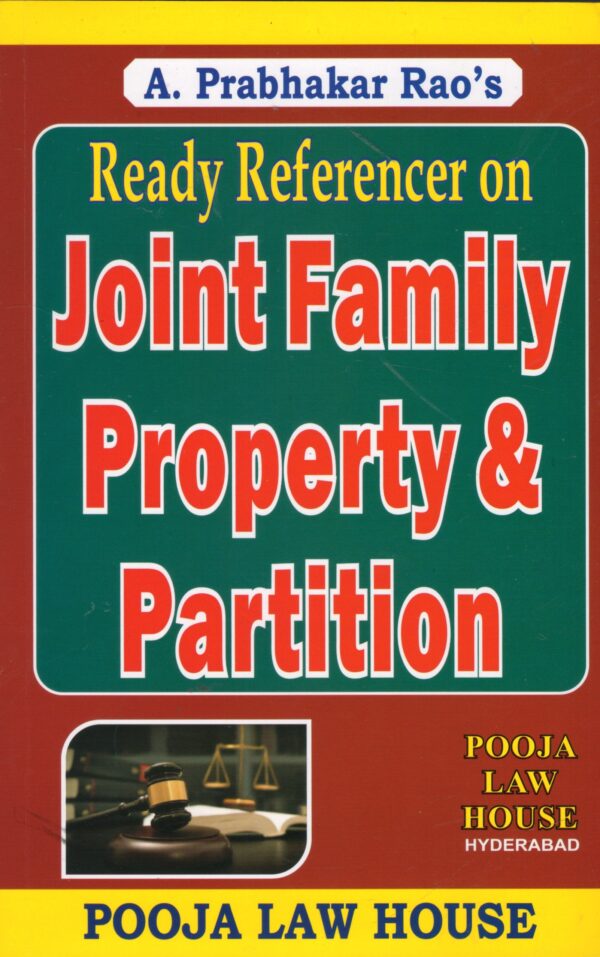 Pooja Law House Ready Referencer on Joint Family Peoperty & Partition By A Prabhakar Rao's Edition 2025