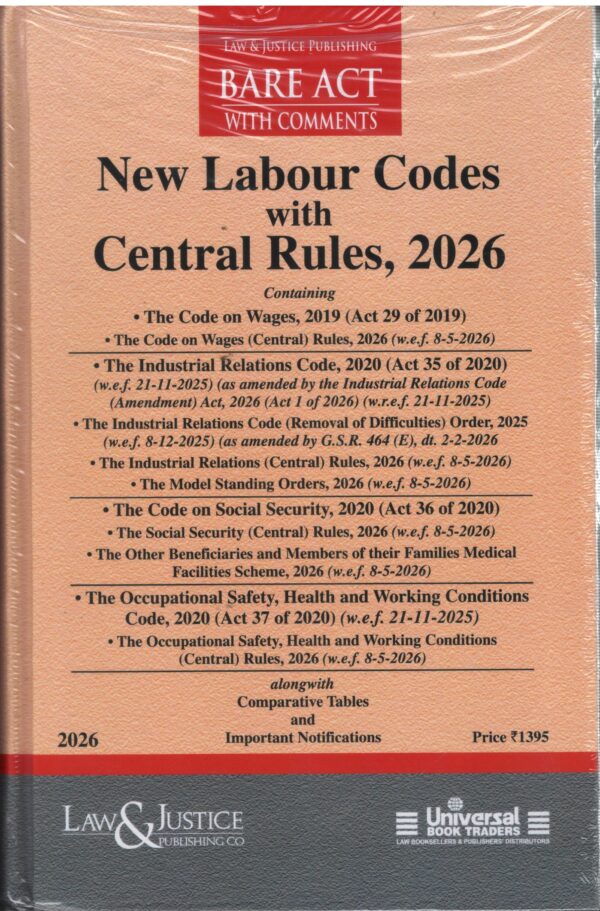 Law& Justice Bare Act with Comments New Labour Codes With Central Rules Editon 2026