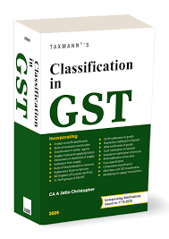 Taxmann Classification In Gst By Ca A Jatin Christopher Edition 2026