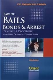 Orient Publication Law Of Bails Bonds & Arrest (Practice & Procedure with new criminal Perspectives By P.K.Majumdar & R.P.Kataria  Edition 2026