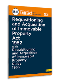 Taxmann Bare Act with Section Notes Requisitioning and Acquisition of Immovable Property Act 1952 with Requisitioning and Acquisition of Immovable Property Rules 1953 Edition 2026