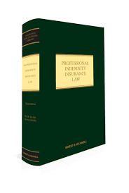 Sweet & Maxwell Professional Indemnity Insurance Law 3rd Edition 2024