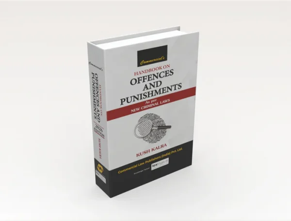 Commercial Law House Handbook on Offences and Punishments (As per New Criminal Laws) BY Kush Kalra Edition 2026