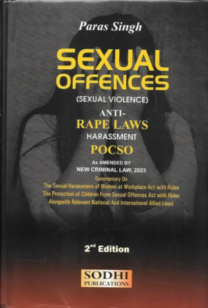 Sodhi Publication Sexual Offences Sexual Violence Anti Rape Laws Harassment POCSO By Paras Singh 2nd Edition 2026