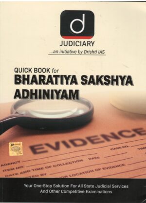 Drishti Judiciary Quick Book for Bharatiya Sakshya Adhiniyam Edition-April 2025