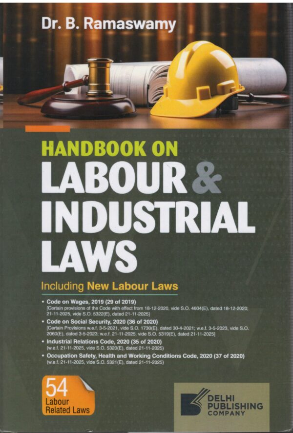 Delhi Pub Co. Handbook on Labour & Industrial Laws Including new Labour Laws By Dr.B.Ramaswamy Edition 2026