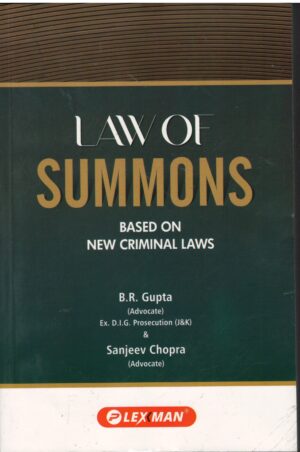 Lexmann Law Of Summons Based on New Criminal Laws By B.R.Gupta Edition 2026