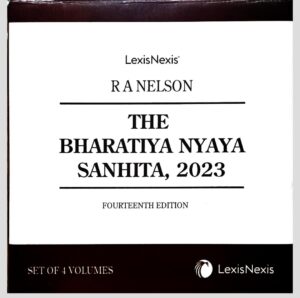 Lexis Nexis The Bharatiya Nyaya Sanhita 2023 in 4 Vol. By R.A Nelson Edition 2026