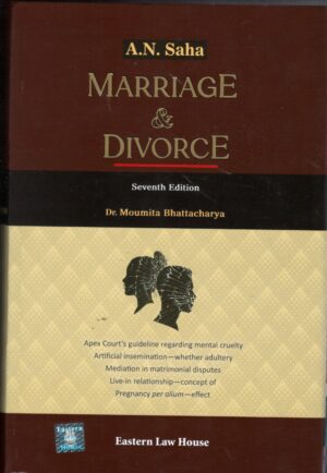 Eastern Law House Marriage & Divorce by Dr.Moumita Bhattacharya , A. N. Saha Seventh Edition-2026