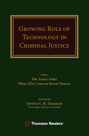 Thomson Reuters Growing Role Of Technology in Criminal Justice By Justice C K Thakker Edition 2025