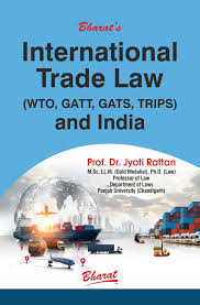 Bharat International Trade Law (Wto,Gatt,Gats Trips) and India by Prof.dr. Jyoti Rattan Edition 2026