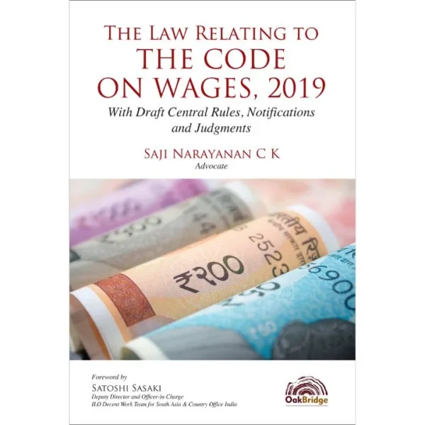 Oakbridge The Law Relationg To the Code On Wages 2019 By Saji Narayanan C K Edition 2026