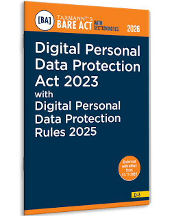 Taxmann Bare Act with section notes Digital Personal Data Protection Act 2023 with Digital Personal Data Protection Rules 2025 Edition 2026